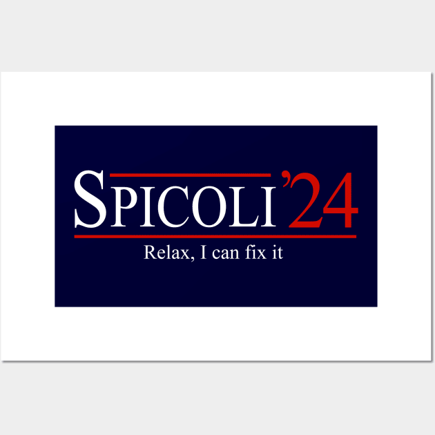 Spicoli 2024 - Relax, I can fix it Wall Art by BodinStreet